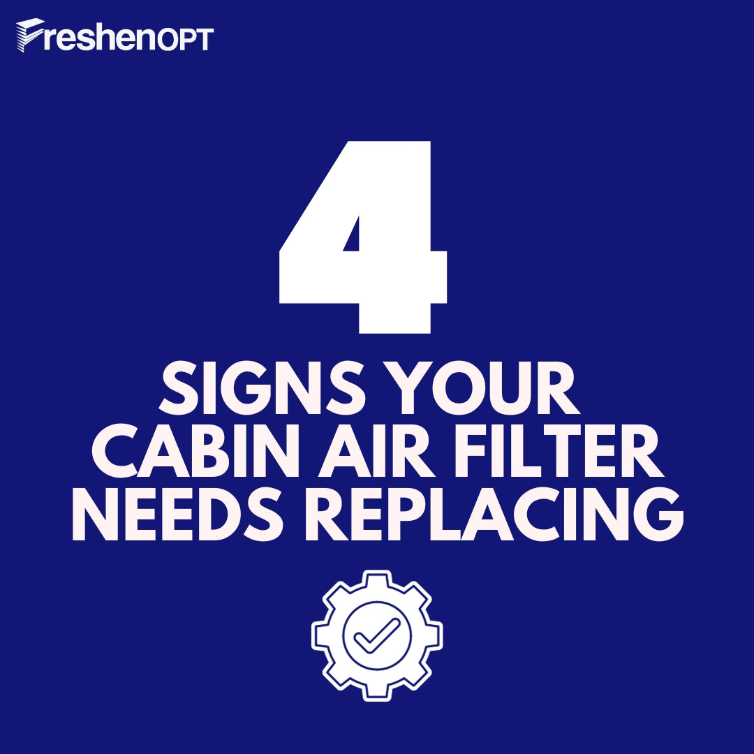 4 Signs Your Cabin Air Filter Needs Replacing FreshenOPT Auto Parts Inc.